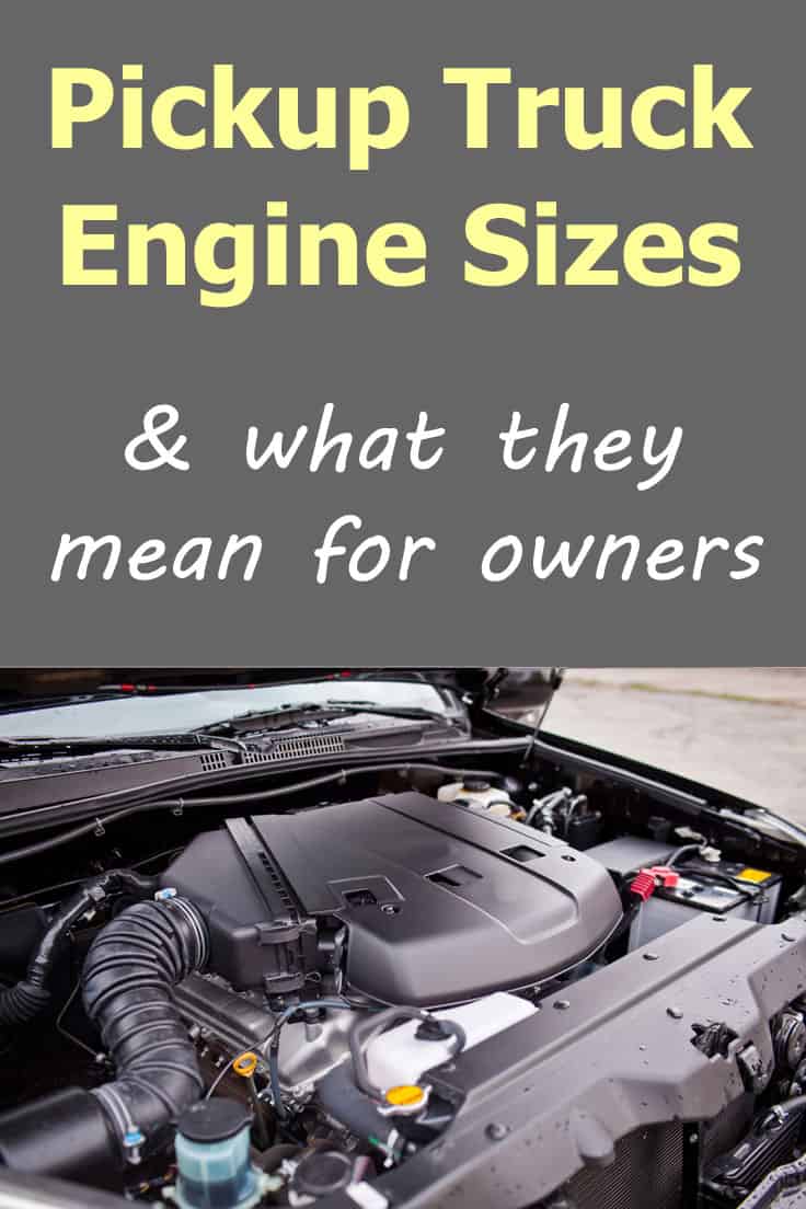 Pickup Truck engine sizes - and what they mean for you as an owner