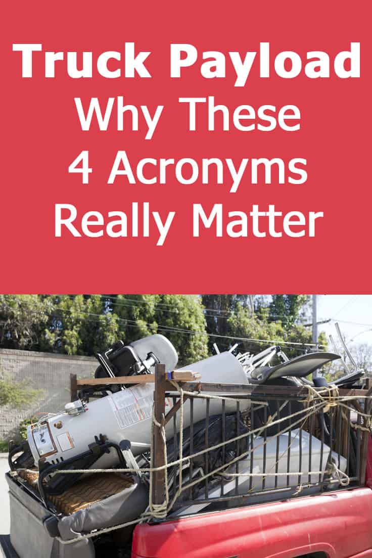 Truck Payload: Why these 4 acronyms really matter