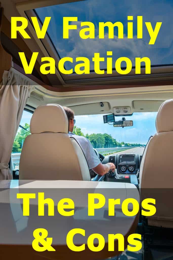Should you take an RV trip? Pros and cons of RV family vacation.