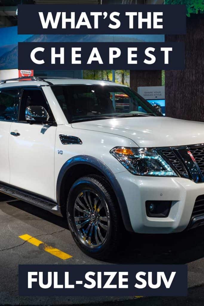 What’s The Cheapest Full Size SUV