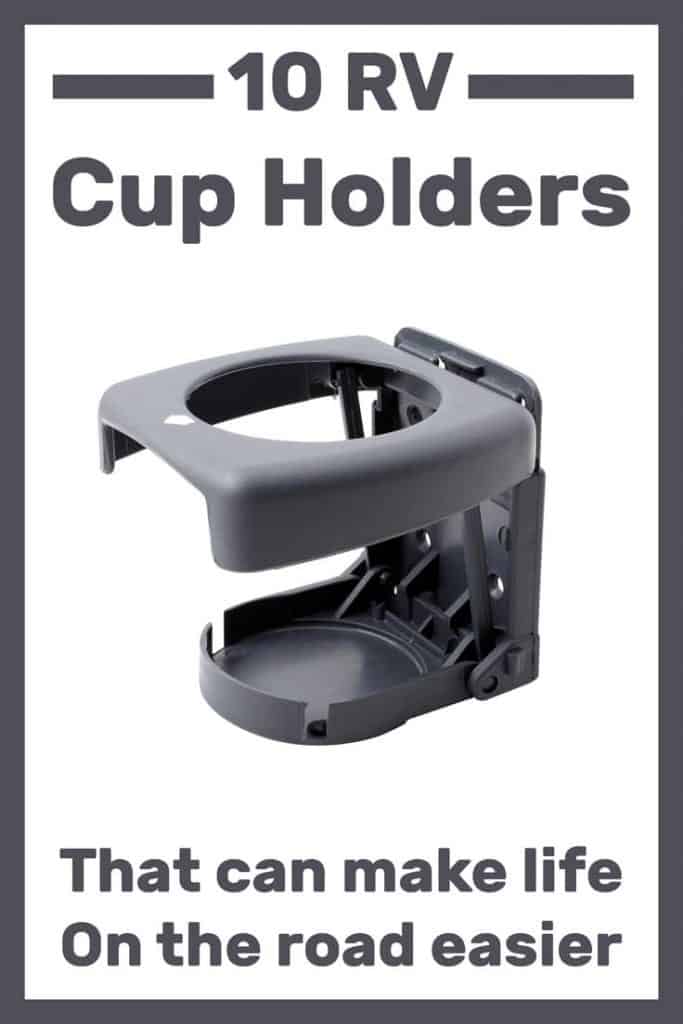 10 RV Cup Holders That Can Make Life On the Road Easier
