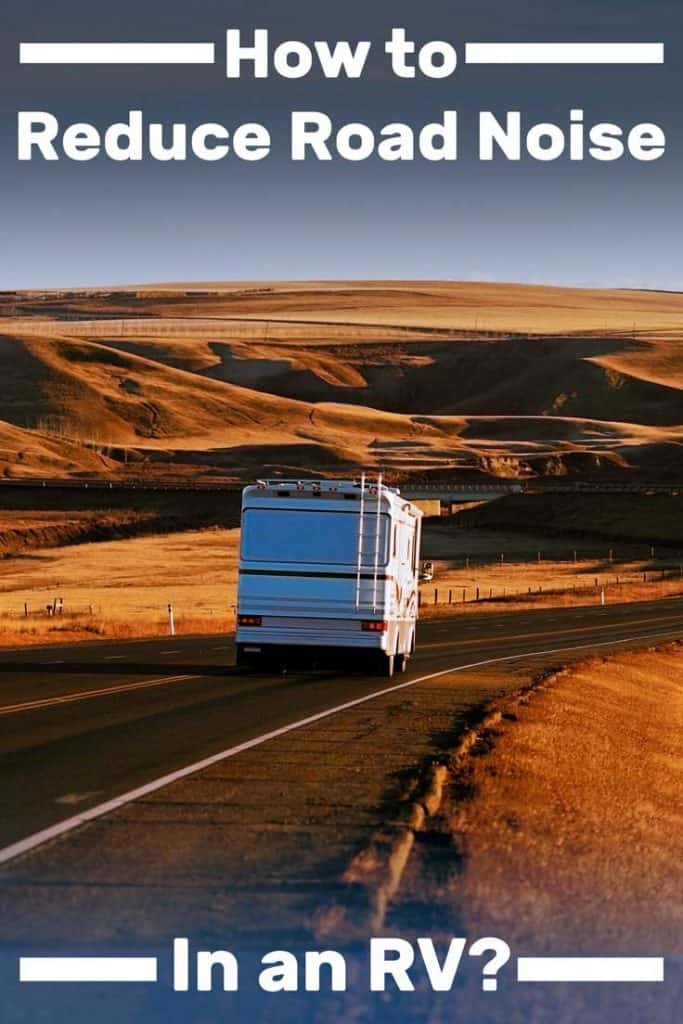 How to Reduce Road Noise in an RV?