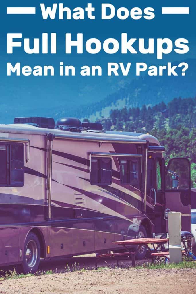 What Does "Full Hookups" Mean in an RV Park?