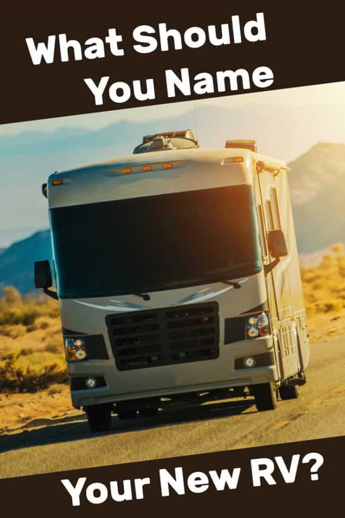 What Should You Name Your New RV?